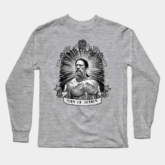 Man of Action - Danny Trejo Long Sleeve T-Shirt by Ladycharger08